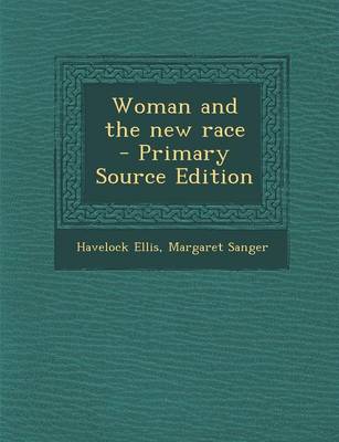 Book cover for Woman and the New Race - Primary Source Edition