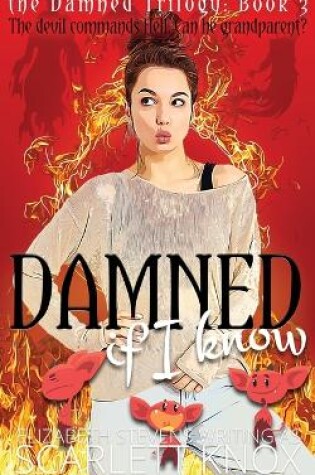 Cover of Damned if I know