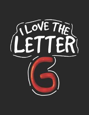 Book cover for I Love the Letter G