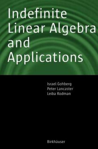 Cover of Indefinite Linear Algebra and Applications