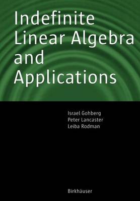 Book cover for Indefinite Linear Algebra and Applications