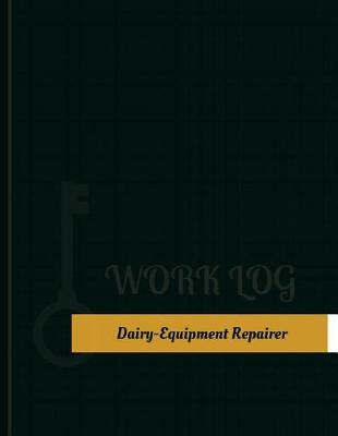 Book cover for Dairy Equipment Repairer Work Log