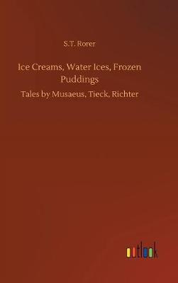 Book cover for Ice Creams, Water Ices, Frozen Puddings