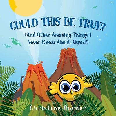 Book cover for Could This Be True?