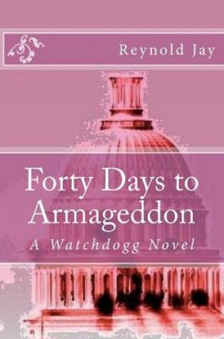 Cover of Forty Days to Armageddon