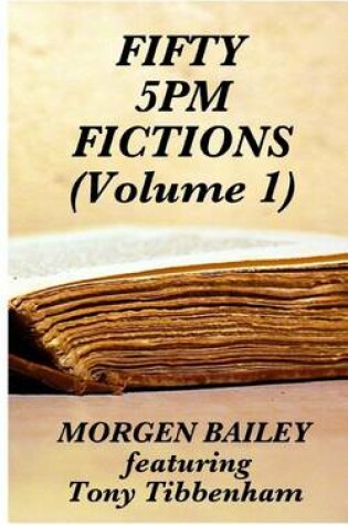 Cover of Fifty 5pm Fictions Volume 1 (compact size)