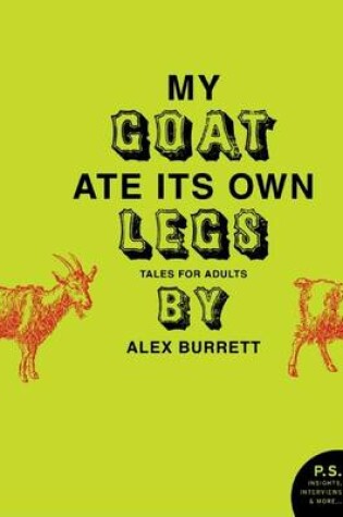 Cover of Selections from My Goat Ate Its Own Legs, Volume Five