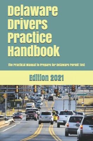 Cover of Delaware Drivers Practice Handbook