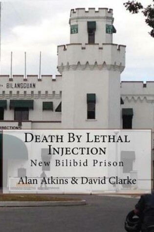 Cover of Death By Lethal Injection