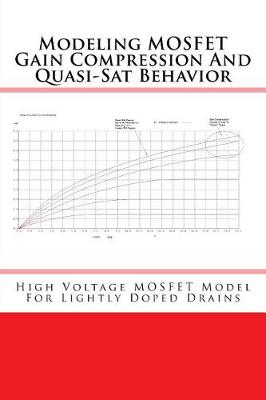 Book cover for Modeling MOSFET Gain Compression And Quasi-Sat Behavior