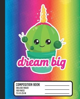 Book cover for Dream Big Composition Book