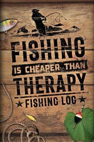 Cover of Fishing Is Cheaper Than Therapy