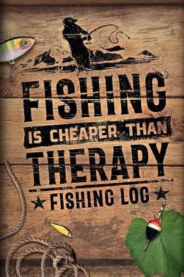 Book cover for Fishing Is Cheaper Than Therapy