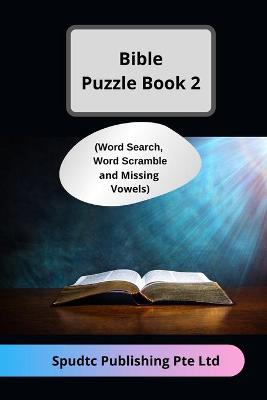 Book cover for Bible Puzzle Book 2 (Word Search, Word Scramble and Missing Vowels)