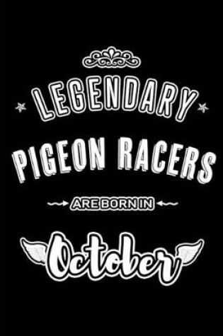 Cover of Legendary Pigeon Racers are born in October