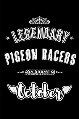 Book cover for Legendary Pigeon Racers are born in October