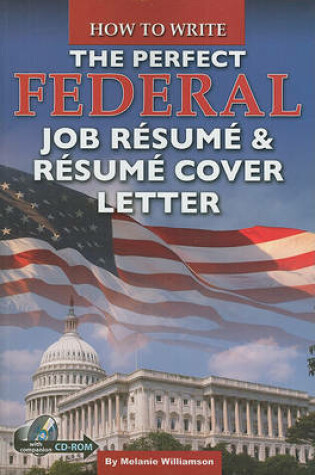 Cover of How to Write the Perfect Federal Job Resume & Resume Cover Letter