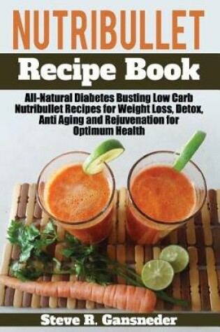 Cover of Nutribullet Recipe Book