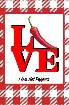 Book cover for I Love Hot Peppers