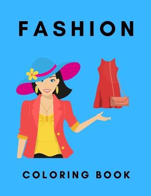 Book cover for Fashion Coloring Book