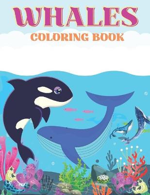 Book cover for Whales Coloring Book