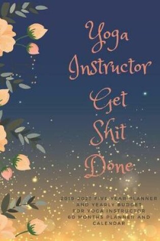 Cover of Yoga Instructor Get Shit Done