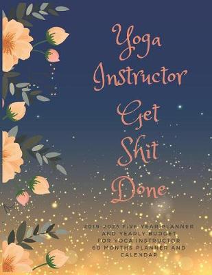 Book cover for Yoga Instructor Get Shit Done