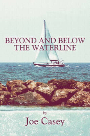 Cover of Beyond and Below the Waterline