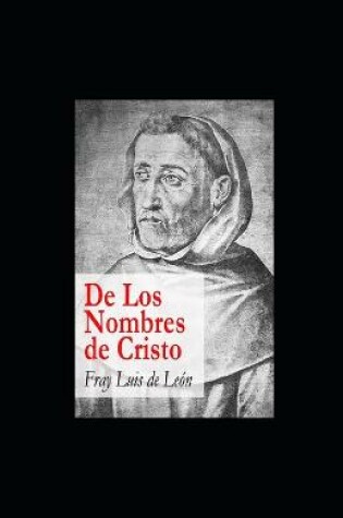 Cover of De los nombres de Cristo illustrated