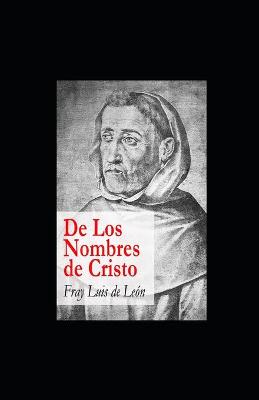 Book cover for De los nombres de Cristo illustrated