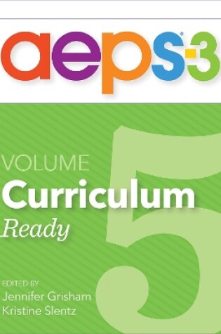 Cover of Assessment, Evaluation, and Programming System for Infants and Children (AEPS®-3): Curriculum, Volume 5