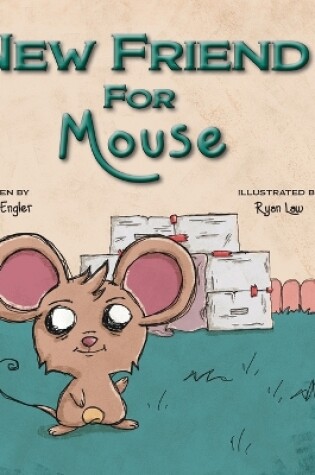 Cover of New Friend for Mouse