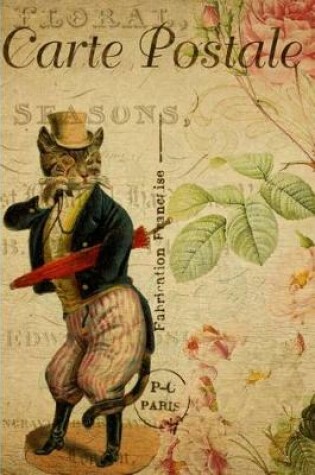 Cover of Carte Postale - Dapper Cat - Paris - Journal - 6 X 9 150 Lined Pages