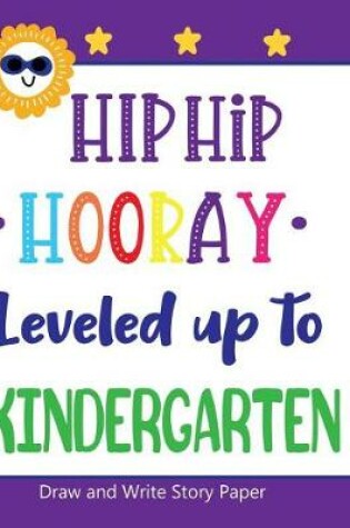 Cover of Hip Hip Hooray Leveled Up to Kindergarten