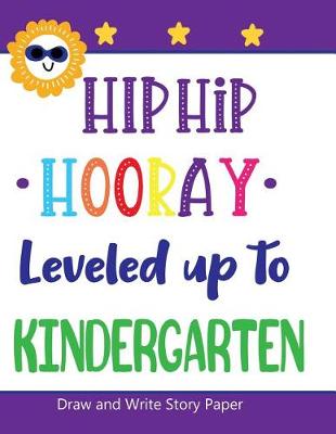 Book cover for Hip Hip Hooray Leveled Up to Kindergarten