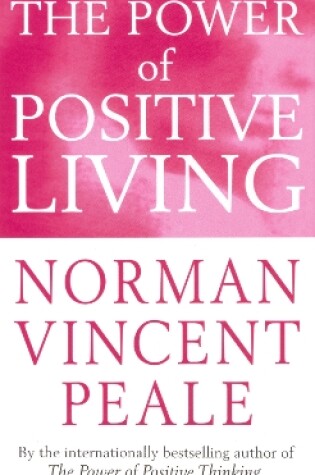 Cover of The Power Of Positive Living