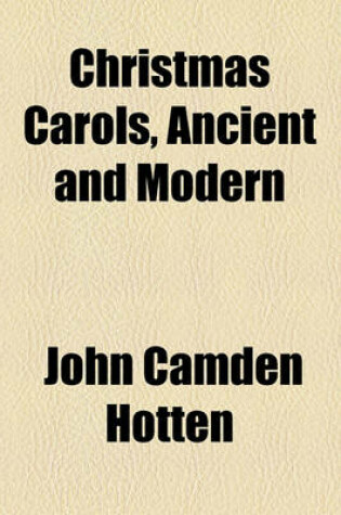 Cover of Christmas Carols, Ancient and Modern