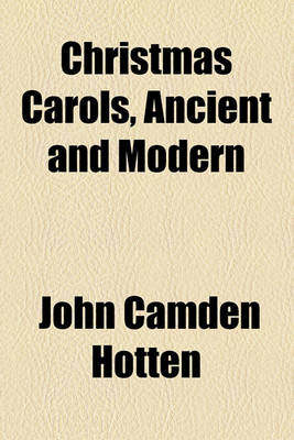 Book cover for Christmas Carols, Ancient and Modern