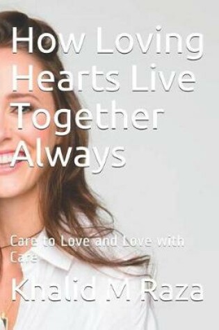 Cover of How Loving Hearts Live Together Always