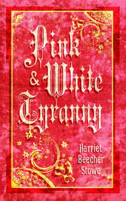 Book cover for Pink & White Tyranny
