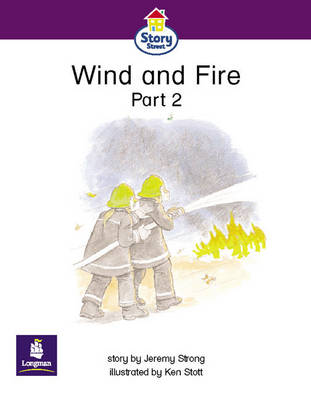 Cover of Story Street Emergent Stage Step 5: Wind and Fire Part 2 Large Book Format