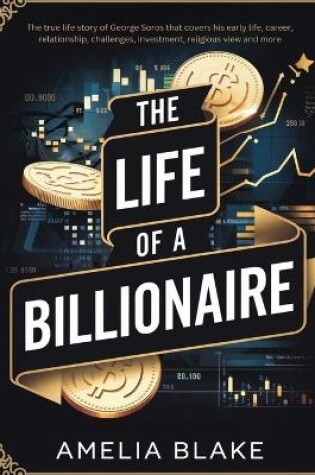 Cover of The Life of a Billionaire