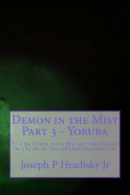 Book cover for Demon in the Mist Part 3 - Yoruba