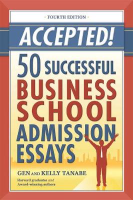 Book cover for Accepted! 50 Successful Business School Admission Essays