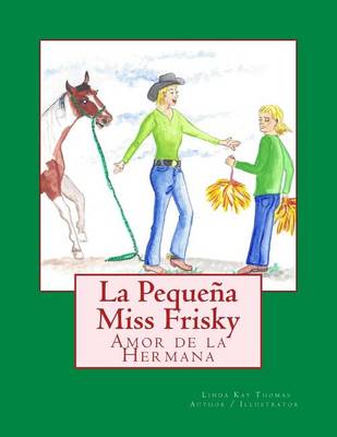 Cover of La Pequeña Miss Frisky, Amor de la Hermana