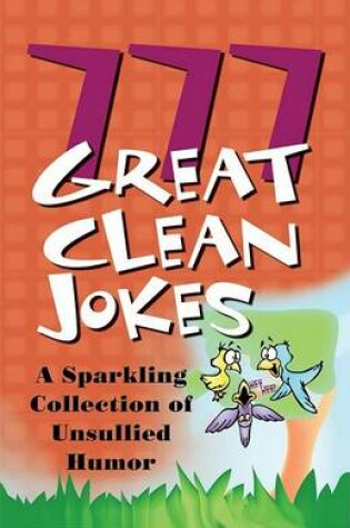 Cover of 777 Great Clean Jokes