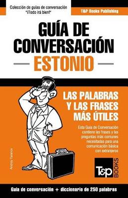 Book cover for Guia de Conversacion Espanol-Estonio y mini diccionario de 250 palabras