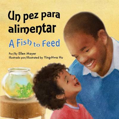 Book cover for Un Pez Para Alimentar (a Fish to Feed)