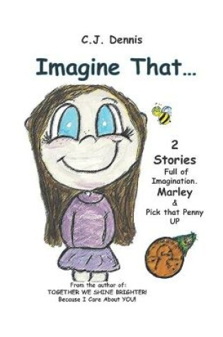 Cover of Imagine That....