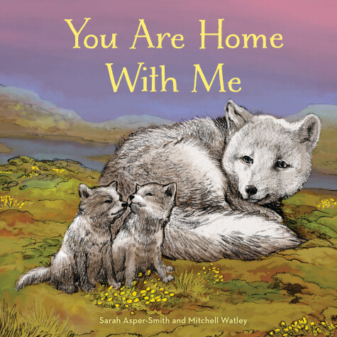 You Are Home With Me by Sarah Asper-Smith